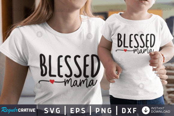 FREE Blessed Mama Graphics for Crafts
