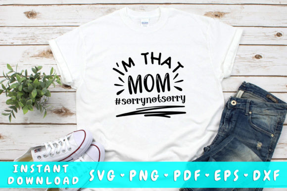 I m That Mom SVG: Bold Graphics for Crafts