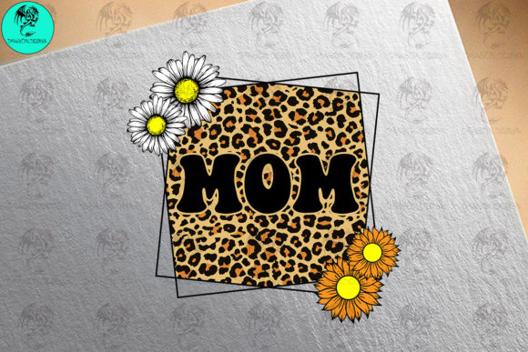 Mom Leopard Sunflower Daisy Graphics for Crafts