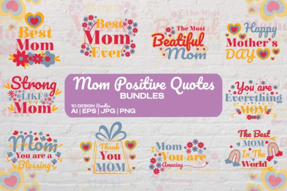 Mom Positive Quotes Bundle SVG: Graphics for Crafts