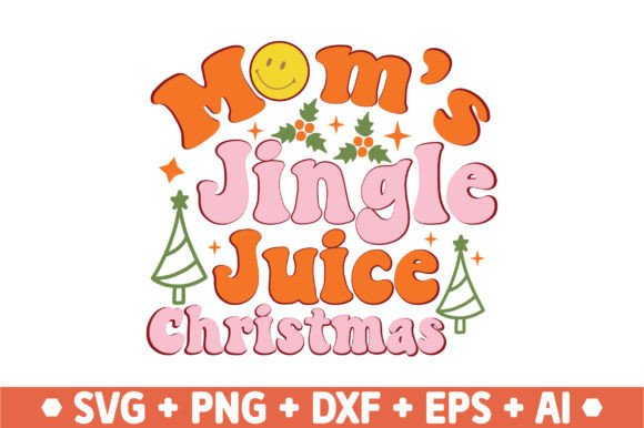 Mom's Jingle Juice SVG: Graphics for Crafts