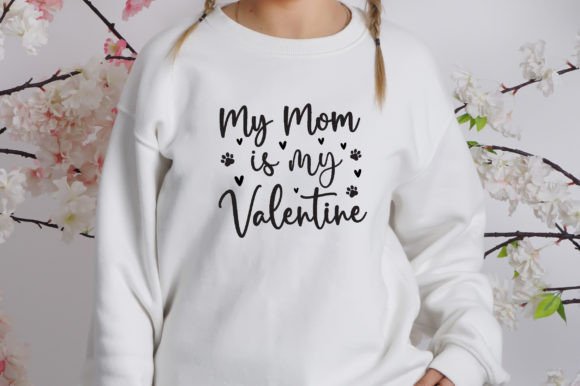 My Mom is My Valentine SVG: Graphics for Crafts
