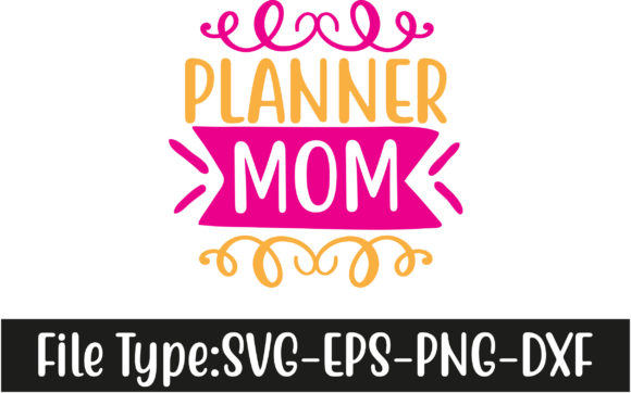 Planner Mom SVG: Crafts & Graphics Review