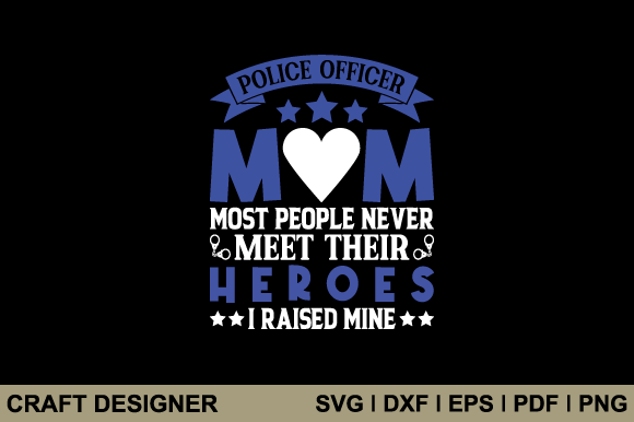 Police Officer Mom SVG: Crafts & Graphics