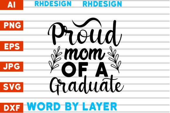 Proud Mom Graduate SVG: Crafts & Graphics