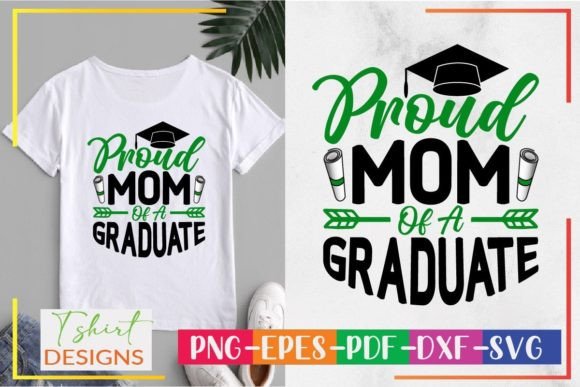 Proud Mom of a Graduate Svg: Graphics for Crafts