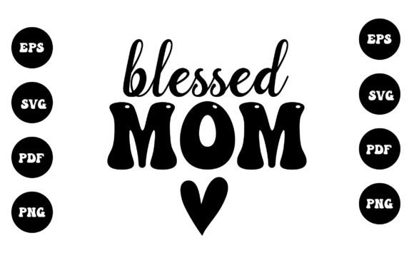 Reviewing Blessed Mom SVG for Embroidery Projects