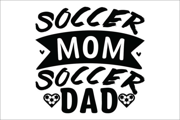 Soccer Mom Soccer Dad Graphics for Crafts